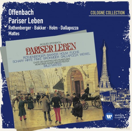 Rothenberger/Bakker/Dallapoza/Mattes/Muncher Rundfunkorchester: Offenbach: Pariser Leben [2CD]