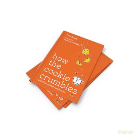 How the Cookie Crumbles: Ideal gift for foodies - culinary confusions solved by Ottolenghi writer with foreword by Felicity Cloake - Tara Wigley [KSIĄŻKA]