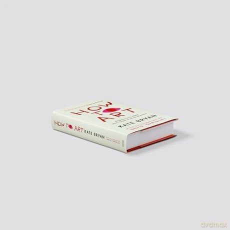 How To Art: The funny and accessible new book about art for people who don't know about 'art' - Kate Bryan [KSIĄŻKA]