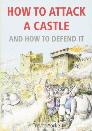 How to Attack a Castle - Trevor Yorke [KSIĄŻKA]