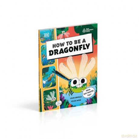 How to be a Dragonfly - DK [KSIĄŻKA]