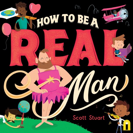 How to Be a Real Man - Scott Stuart [KSIĄŻKA]