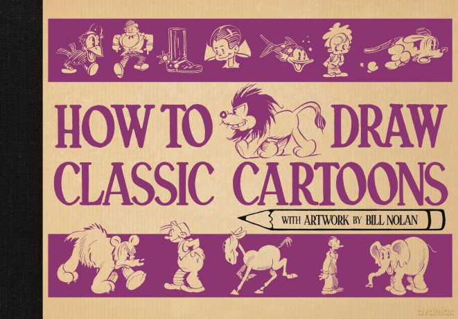 How To Draw Classic Cartoons - Bill Nolan [KSIĄŻKA]