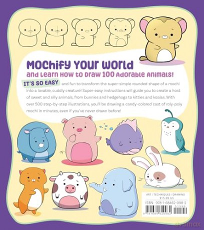 How to Draw Cute Mochi Animals: 100 Adorable Kawaii Cuties Step by Step - Christopher Hart [KOMIKS]