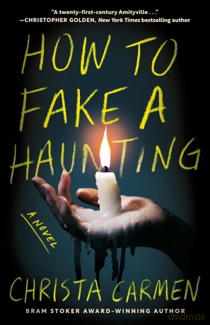 How to Fake a Haunting - Christa Carmen [KSIĄŻKA]