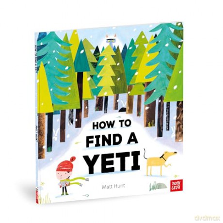How to Find a Yeti - Matt Hunt [KSIĄŻKA]