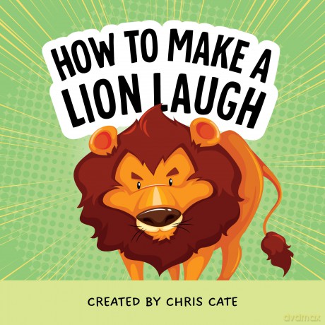 How to Make a Lion Laugh - Chris Cate [KSIĄŻKA]