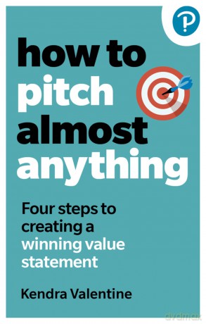 How to Pitch - Kendra Valentine [KSIĄŻKA]