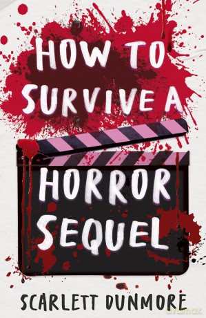 How to Survive a Horror Sequel - Scarlett Dunmore [KSIĄŻKA]