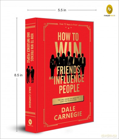 How to Win Friends and Influence People - Dale Carnegie [KSIĄŻKA]
