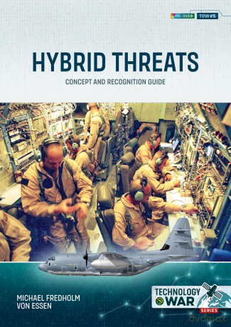 Hybrid Threats: Concept and Recognition Guide - Michael Fredholm von Essen [KSIĄŻKA]
