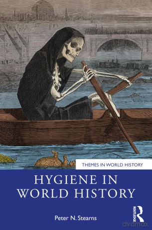 Hygiene in World History - Peter N. Stearns [KSIĄŻKA]
