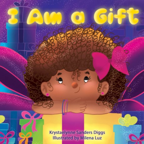I Am a Gift - Krystaelynne Sanders Diggs [KSIĄŻKA]
