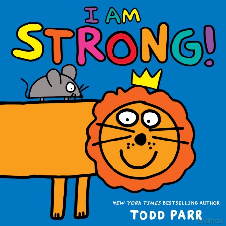 I Am Strong! - Todd Parr [KSIĄŻKA]