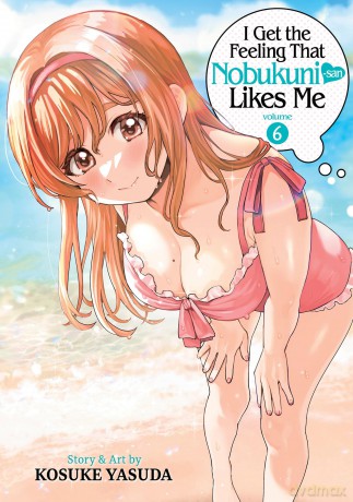 I Get the Feeling That Nobukuni-san Likes Me Vol. 6 - Kosuke Yasuda [KOMIKS]