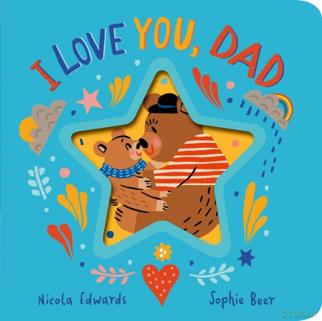 I Love You, Dad - Nicola Edwards [KSIĄŻKA]