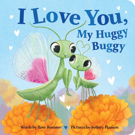 I Love You, My Huggy Buggy - Rose Rossner [KSIĄŻKA]