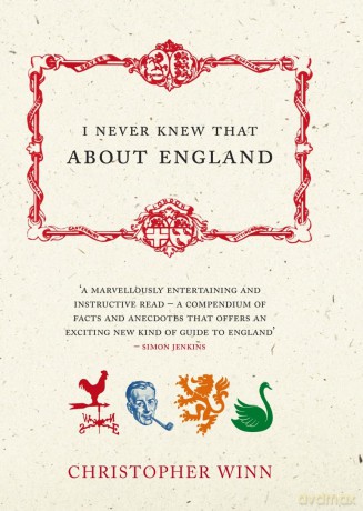 I Never Knew That About England - Christopher Winn [KSIĄŻKA]