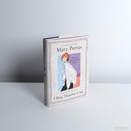 I Shop, Therefore I Am: The '90s, Harvey Nicks - and Me - Mary Portas [KSIĄŻKA]