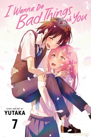I Wanna Do Bad Things with You, Vol. 7: Volume 7 - Yutaka [KOMIKS]