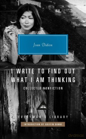 I Write to Find Out What I am Thinking: Collected Non Fiction - Joan Didion [KSIĄŻKA]