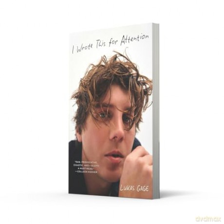 I Wrote This For Attention: The riveting and heartwarming memoir by The White Lotus and Euphoria actor, Lukas Gage - Lukas Gage [KSIĄŻKA]