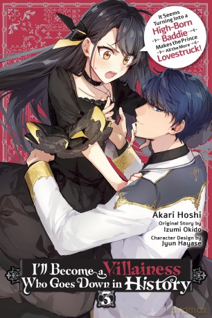 I'll Become a Villainess Who Goes Down in History, Vol. 3: Volume 3 - Akari Hoshi [KSIĄŻKA]