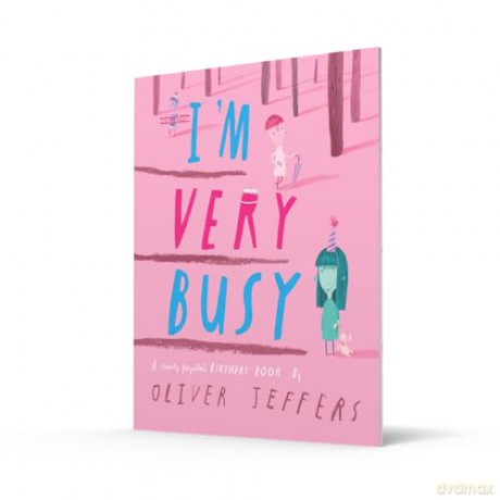 I'm Very Busy: A funny new illustrated book for kids, from the bestselling creator of Here We Are - Oliver Jeffers [KSIĄŻKA]