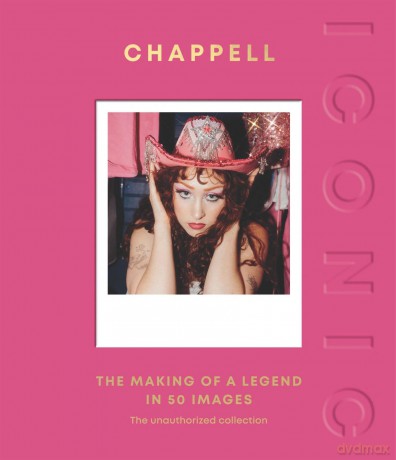 ICONIC: Chappell Roan: The Making of a Legend in 50 Images - Quadrille [KSIĄŻKA]