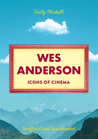 Icons of Cinema: Wes Anderson - Emily Maskell [KSIĄŻKA]