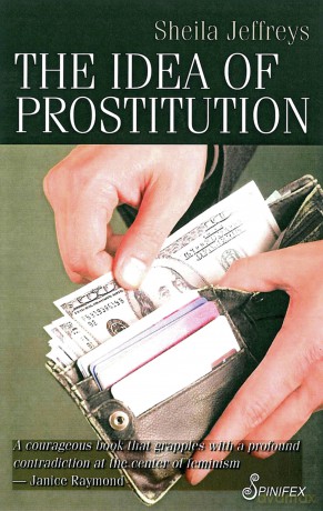 Idea of Prostitution - Sheila Jeffreys [KSIĄŻKA]