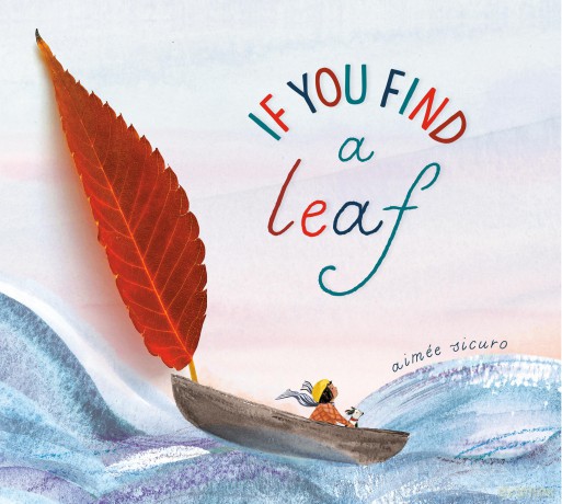 If You Find a Leaf - Aimée Sicuro [KSIĄŻKA]