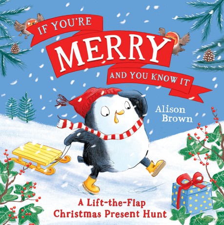 If You're Merry and You Know It: A new children's festive lift-the-flap picture book for Christmas 2025, perfect for kids aged 3+ - Alison Brown [KSIĄŻKA]