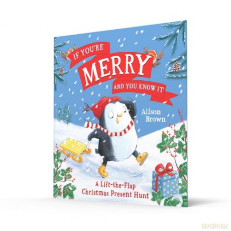 If You're Merry and You Know It: A new children's festive lift-the-flap picture book for Christmas 2025, perfect for kids aged 3+ - Alison Brown [KSIĄŻKA]