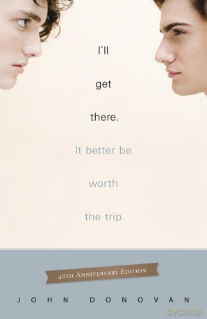 I'll Get There. It Better Be Worth The Trip.: 40th Anniversary Edition - John Donovan [KSIĄŻKA]