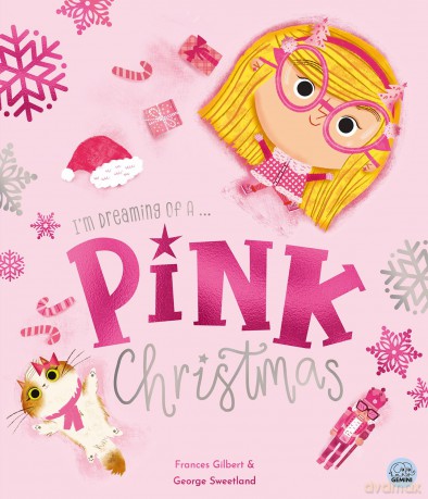 I'm Dreaming of a Pink Christmas - Frances Gilbert [KSIĄŻKA]