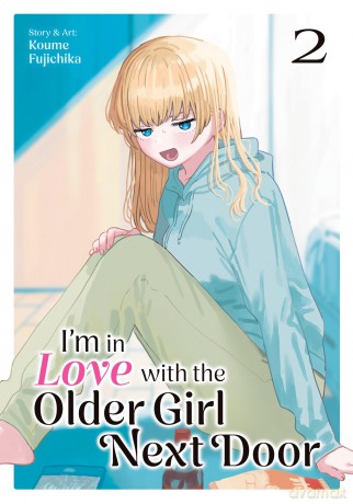 I'm in Love with the Older Girl Next Door Vol. 2 - Koume Fujichika [KOMIKS]