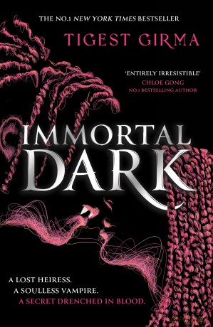 Immortal Dark: THE NUMBER ONE NEW YORK TIMES BESTSELLER - Tigest Girma [KSIĄŻKA]