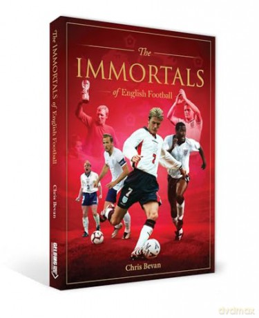 Immortals of English Football - Chris Bevan [KSIĄŻKA]