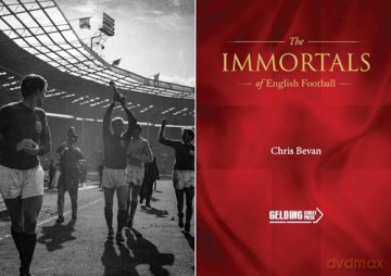 Immortals of English Football - Chris Bevan [KSIĄŻKA]