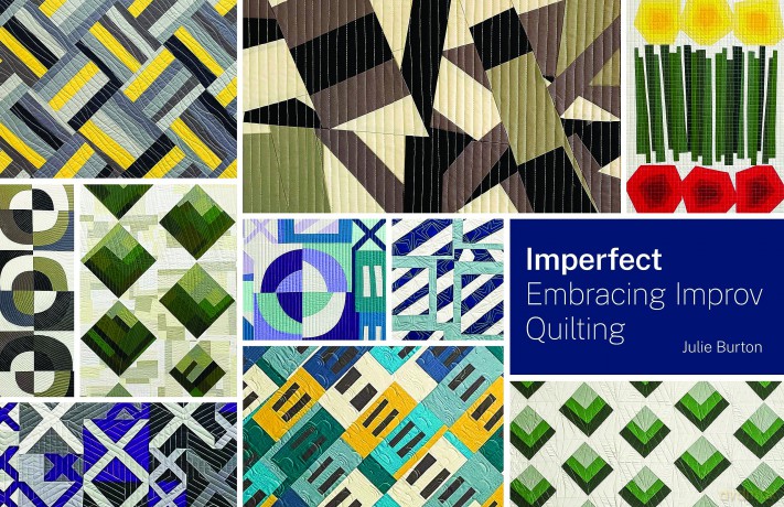 Imperfect - Embracing Improv Quilting - Julie Burton [KSIĄŻKA]