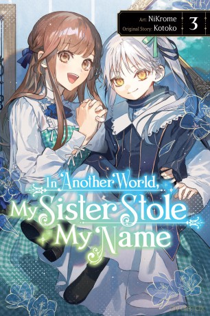 In Another World, My Sister Stole My Name, Vol. 3: Volume 3 - Jan Cash [KSIĄŻKA]