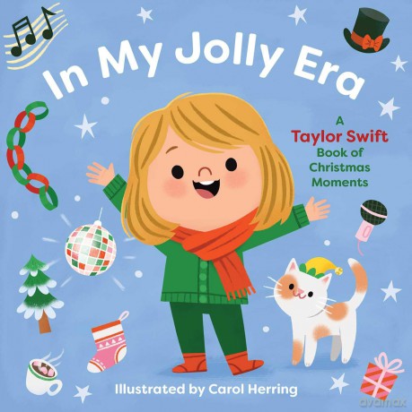 In My Jolly Era: A Taylor Swift Book of Christmas Moments - Insight Editions [KSIĄŻKA]