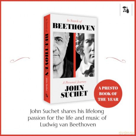 In Search of Beethoven: A Personal Journey - The perfect stocking filler this Christmas - John Suchet [KSIĄŻKA]