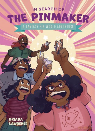 In Search of the Pinmaker: A Fantasy Pin World Adventure - Briana Lawrence [KSIĄŻKA]