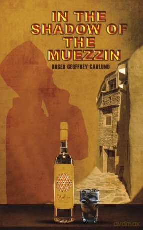 In the Shadow of the Muezzin - Roger Geoffrey Carlund [KSIĄŻKA]