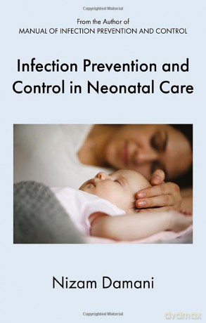 Infection Prevention and Control in Neonatal Care - Nizam Damani [KSIĄŻKA]