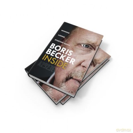 Inside: Winning, Losing and Starting Again: The new Sunday Times Top Ten Bestselling memoir by tennis legend - Boris Becker [KSIĄŻKA]
