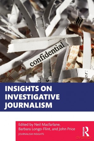 Insights on Investigative Journalism - Neil Macfarlane [KSIĄŻKA]