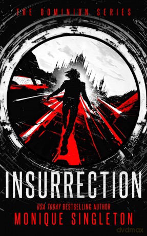Insurrection: 4 - Monique Singleton [KSIĄŻKA]